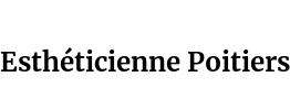 Esthéticienne Poitiers